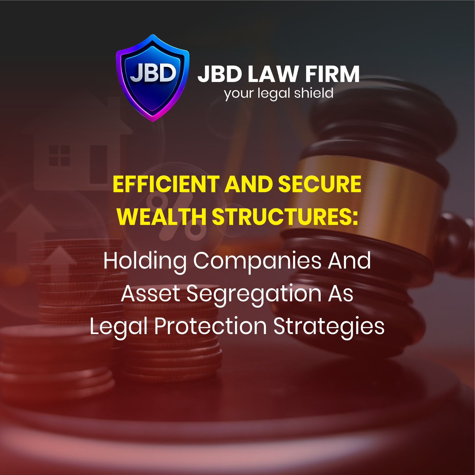 EFFICIENT AND SECURE WEALTH STRUCTURES