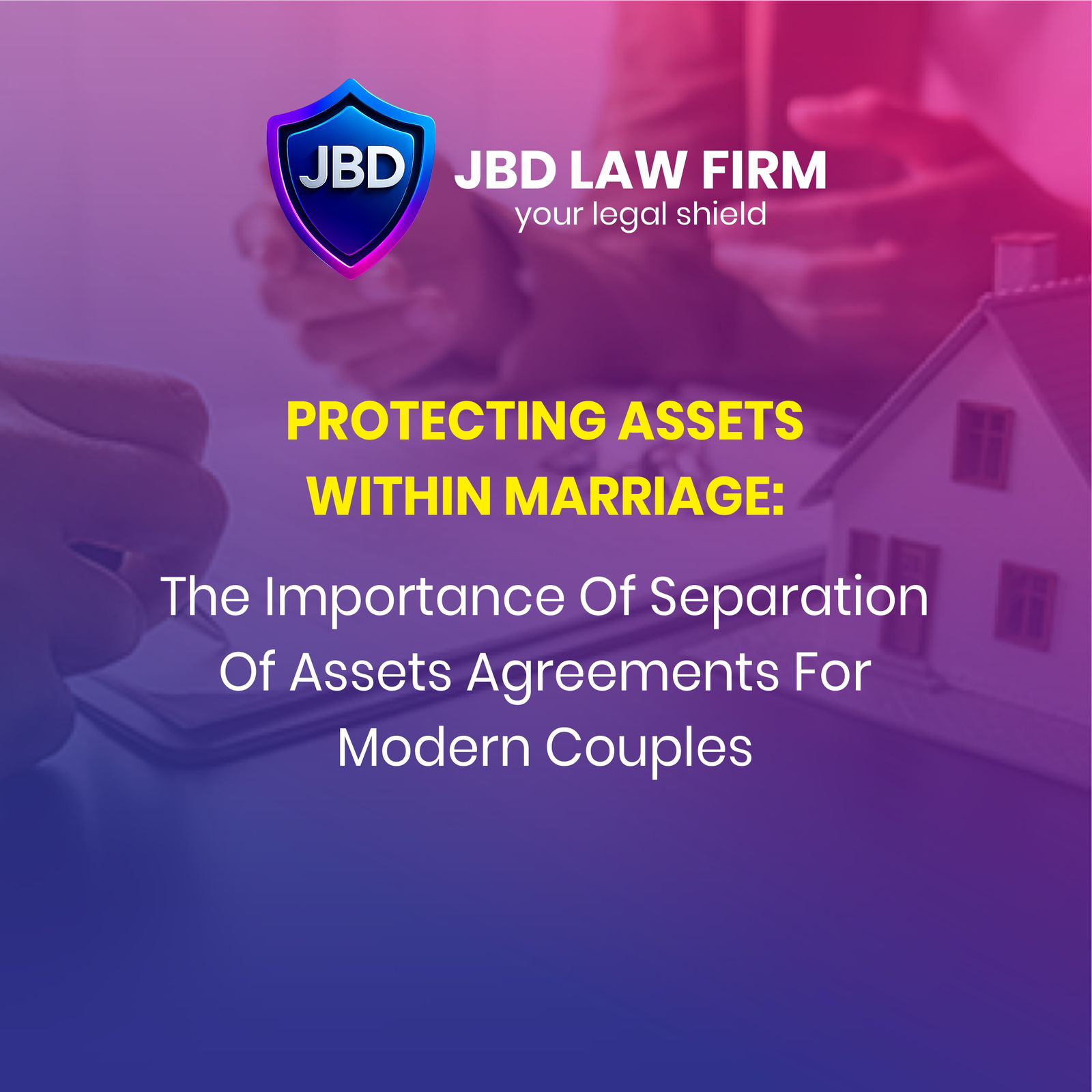 PROTECTING ASSETS WITHIN MARRIAGE