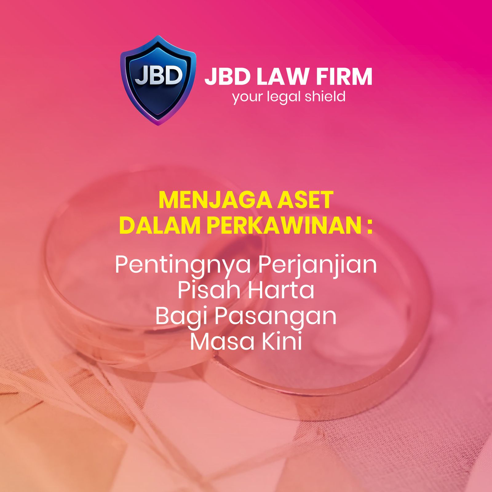 Artikel MENJAGA ASET DALAM PERKAWINAN. PENTINGNYA PERJANJIAN PISAH HARTA BAGI PASANGAN MASA KINI